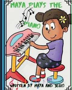 Maya Plays The Piano
