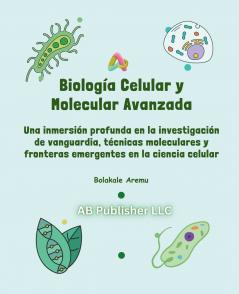 Biología Celular y Molecular Avanzada