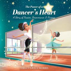 The Power of a Dancer's Heart