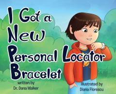 I Got a New Personal Locator Bracelet