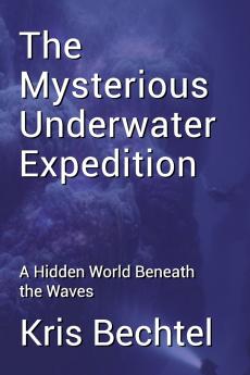 The Mysterious Underwater Expedition