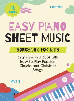 Easy Piano Sheet Music Songbook for Kids