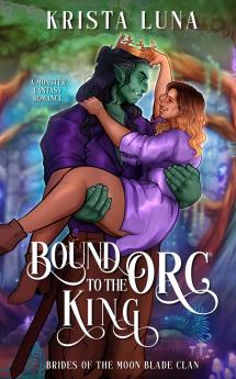 Bound to the Orc King