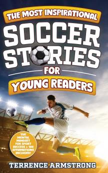 The Most Inspirational Soccer Stories For Young Readers