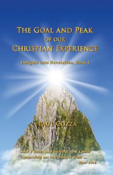 The Goal and Peak of Our Christian Experience