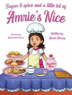 Sugar & Spice And A Little Bit Of Amrie's Nice