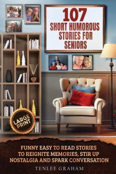 107 SHORT HUMOROUS STORIES FOR SENIORS