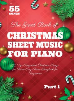The Giant Book of Christmas Sheet Music For Piano