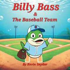 Billy Bass and The Baseball Team
