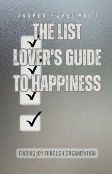 The List Lover's Guide to Happiness