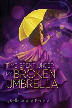 Time Spent Under My Broken Umbrella