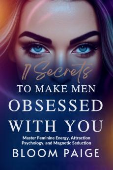 17 Secrets to Make Men Obsessed with You