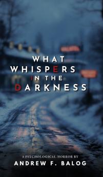What Whispers in the Darkness
