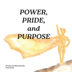 Power Pride and Purpose