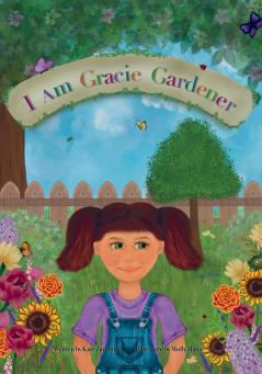 I am Gracie Gardener