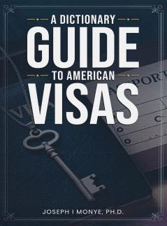 A Dictionary Guide to American Visas