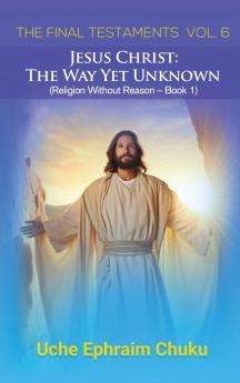 The Final Testaments Vol. 6