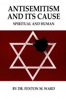 Antisemitism and Its Cause