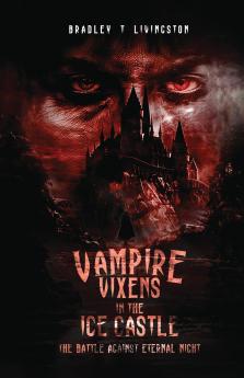 Vampire Vixens in The Ice Castle