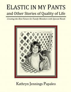 Elastic In My Pants And Other Stories Of Quality Of Life