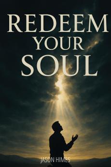 Redeem Your Soul