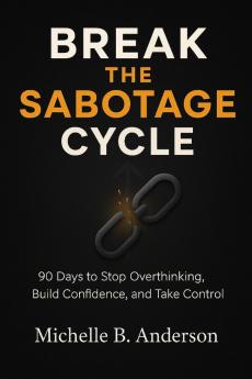 Break the Sabotage Cycle