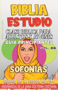 Clase Bíblica para Adultos y Jóvenes Guía Principiantes - Sofonías
