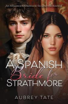 A Spanish Bride for Strathmore
