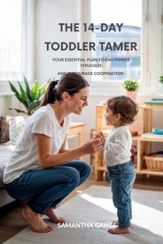 The 14-Day Toddler Tamer