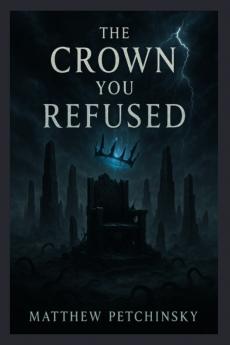 The Crown You Refused