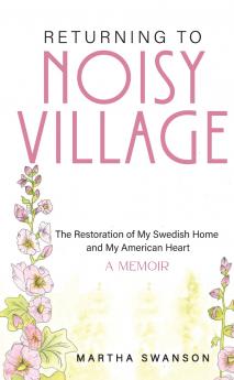 Returning to Noisy Village