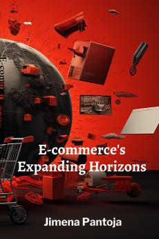 E-commerce's Expanding Horizons