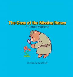 The Case of the Missing Honey
