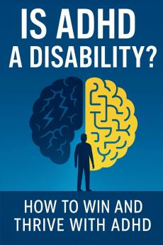 Is ADHD a Disability?