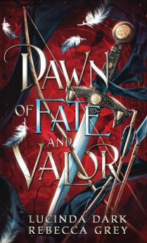 Dawn of Fate and Valor