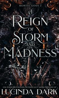 A Reign of Storm and Madness