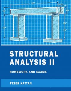 Structural Analysis II  Homework and Exams