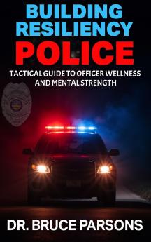 Building Resiliency Police