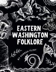 Eastern Washington Folklore