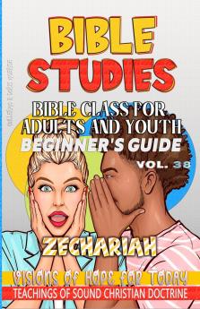 Bible Class for Adults and Youth Beginner's Guide - Zechariah