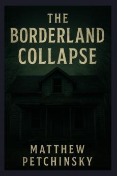 The Borderland Collapse