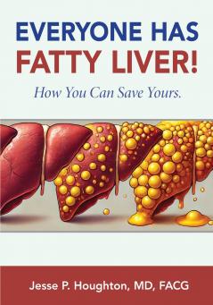 EVERYONE HAS FATTY LIVER!