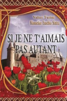 Si Je Ne T'aimais Pas Autant