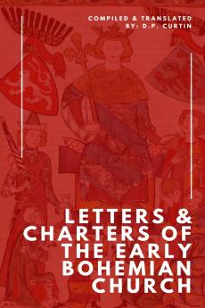 Letters & Charters of the Early Bohemian Church