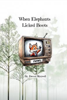 When Elephants Licked Boots