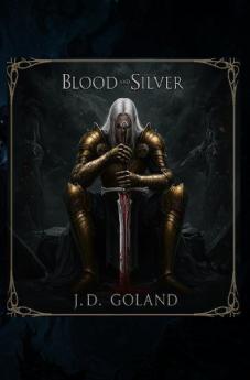 Blood and SIlver