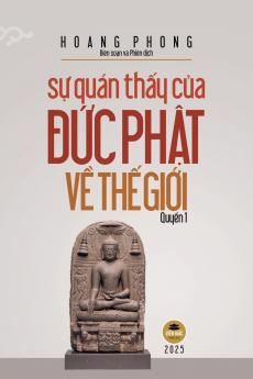 Sự quán thấy của Đức Phật về thế giới - Quyển 1