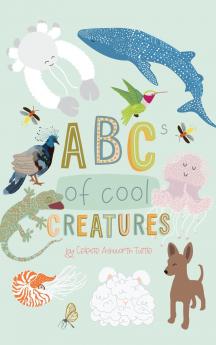 ABCs Of Cool Creatures