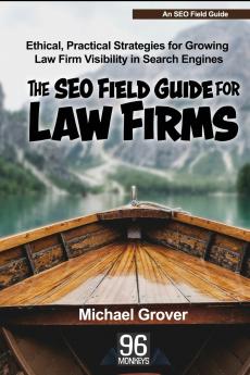 The SEO Field Guide for Law Firms