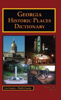 Georgia Historic Places Dictionary - Volume 2